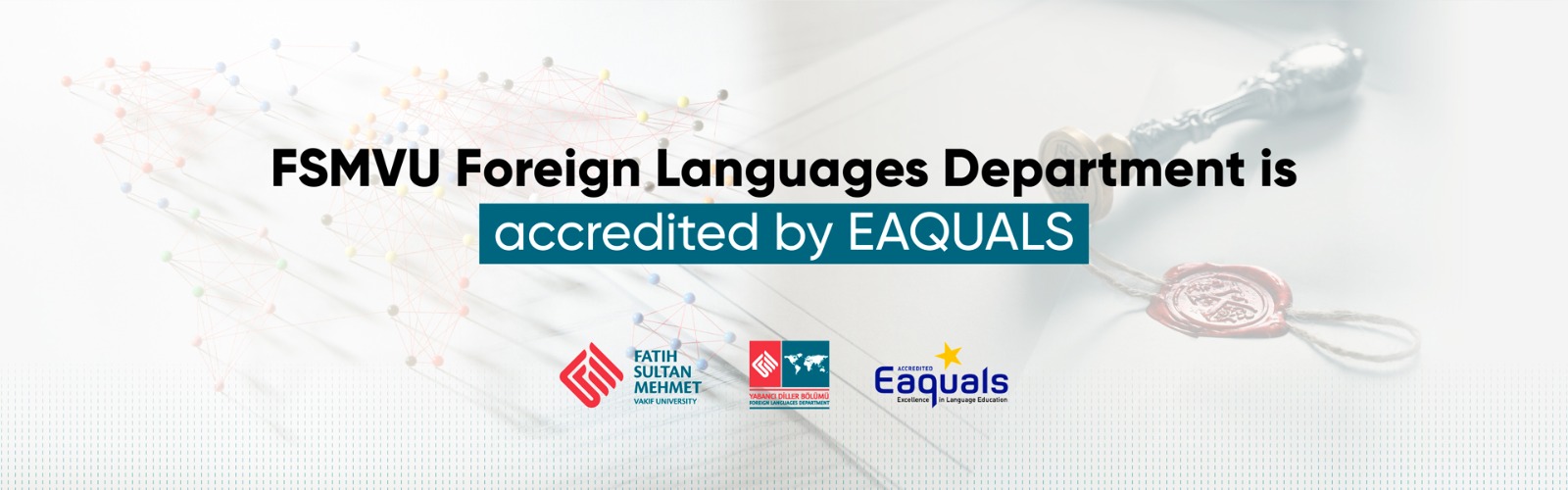 FSMVU Foreign Languages Department is accredited by EAQUALS